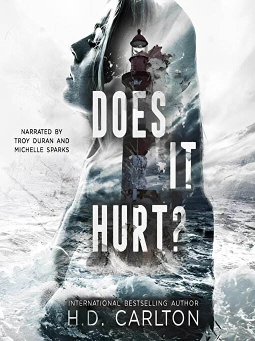 Title details for Does It Hurt? by H. D. Carlton - Wait list